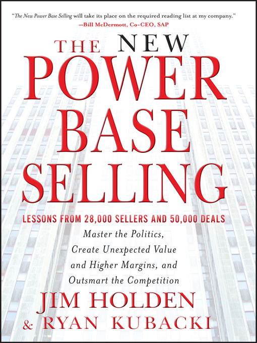 Title details for The New Power Base Selling by Jim Holden - Available